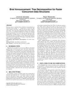 Brief Announcement: Tree Decomposition for Faster Concurrent Data Structures Johannes Schneider Roger Wattenhofer