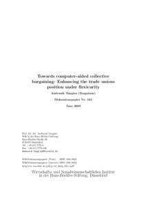 Towards computer-aided collective bargaining: Enhancing the trade unions position under flexicurity Andranik Tangian (Tanguiane) Diskussionspapier Nr. 165 June 2009