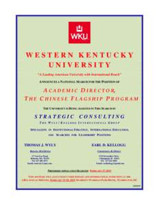 WESTERN KENTUCKY UNIVERSITY “A Leading American University with International Reach” ANNOUNCES A NATIONAL SEARCH FOR THE POSITION OF  THE