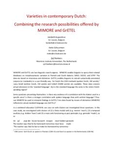 Varieties in contemporary Dutch: Combining the research possibilities offered by MIMORE and GrETEL Liesbeth Augustinus KU Leuven, Belgium 