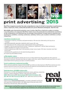 print advertising 2015 RealTime magazine provides the only comprehensive map of all that is innovative in performance, dance, visual arts, music, sound, film & media arts across Australia and beyond. And it’s free! Wit
