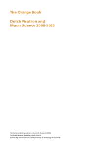 The Orange Book Dutch Neutron and Muon ScienceThe Netherlands Organisation for Scientific Research (NWO) The Dutch Neutron Scattering Society (NVNV)