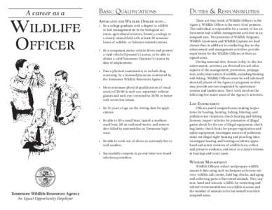 A career as a  Wildlife Officer  Basic Qualifications