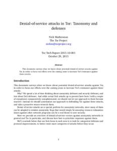 Denial-of-service attacks in Tor: Taxonomy and defenses Nick Mathewson The Tor Project  Tor Tech Report