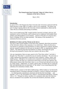 The Pennsylvania State University Values & Culture Survey Summary of the Survey Process May 6, 2014 Introduction In April of 2013, The Pennsylvania State University (the University) contracted with the