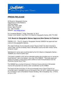 PRESS RELEASE SD Board on Geographic Names Department of Tribal Relations 302 East Dakota Pierre, SD[removed]Phone: [removed]