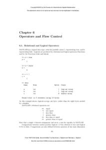 Copyright ©2005 by the Society for Industrial and Applied Mathematics This electronic version is for personal use and may not be duplicated or distributed. Chapter 6 Operators and Flow Control 6.1. Relational and Logica