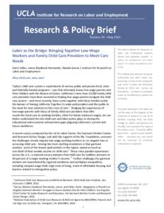 Institute for Research on Labor and Employment  Research & Policy Brief Number 24 – MayLabor as the Bridge: Bringing Together Low-Wage