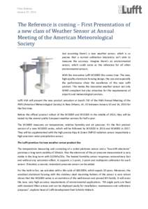 Press Release January 07, 2016 The Reference is coming – First Presentation of a new class of Weather Sensor at Annual Meeting of the American Meteorological