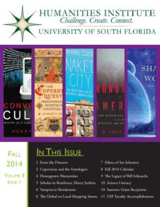 FALL 2014 VOLUME 8 ISSUE 1  IN THIS ISSUE