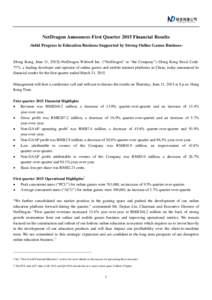    NetDragon Announces First Quarter 2015 Financial Results -Solid Progress in Education Business Supported by Strong Online Games Business-  [Hong Kong, June 11, 2015]–NetDragon Websoft Inc. (“NetDragon” or “th