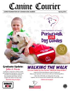 Canine Courier  LIONS FOUNDATION OF CANADA DOG GUIDES Graduate Update: John & Presto