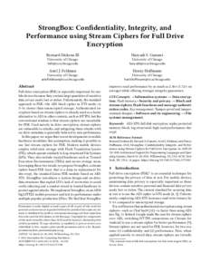 StrongBox: Confidentiality, Integrity, and Performance using Stream Ciphers for Full Drive Encryption Bernard Dickens III  Haryadi S. Gunawi