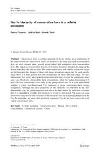 Nat Comput DOIs11047On the hierarchy of conservation laws in a cellular automaton Enrico Formenti • Jarkko Kari • Siamak Taati
