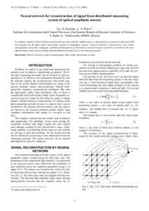 Yu. N. Kilchin, A. V. Panov. — Pacific Science Review, v. 3, p. 1–4, (Neural network for reconstruction of signal from distributed measuring system of optical amplitude sensors Yu. N. Kulchin, A. V. Panov1 In