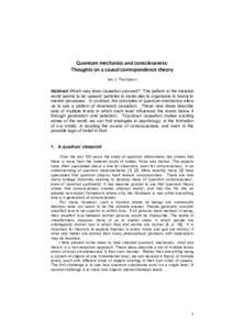 Quantum	mechanics	and	consciousness:		 Thoughts	on	a	causal	correspondence	theory	 Ian J. Thompson Abstract Which way does causation proceed? The pattern in the material