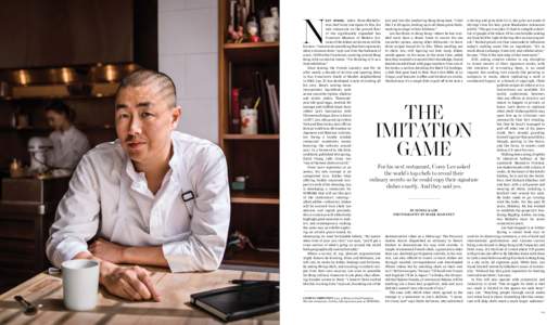 N  EXT SPRING, when three-Michelin- star chef Corey Lee opens In Situ, his new restaurant on the ground floor