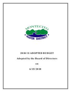 [removed]ADOPTED BUDGET Adopted by the Board of Directors on[removed]  2010/11 ADOPTED BUDGET