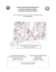 Inventory and Metadata Development of   Connecticut Geological Formation       Educational Hand Sample Collection    National Geological and Geophysical Data Preservation Program   Award #G09A