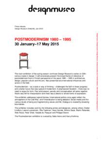 Press release, Design Museum (Helsinki), Jan 2015 POSTMODERNISM 1980 – January–17 May 2015