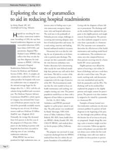 Nebraska Medicine | Spring[removed]Exploring the use of paramedics to aid in reducing hospital readmissions by Shirley Knodel, RN, MS Scottsbluff and Gering, Nebraska