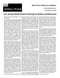 News from a Nation in Lockdown www.solitarywatch.com Print Edition, Fall 2012 U.S. Senate Holds Historic Hearing on Solitary Confinement By Jean Casella, James Ridgeway, and finement, Durbin noted, tracing the rise