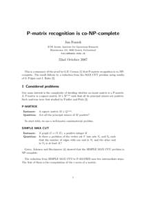 P-matrix recognition is co-NP-complete Jan Foniok ETH Zurich, Institute for Operations Research R¨amistrasse 101, 8092 Zurich, Switzerland 