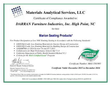 Materials Analytical Services, LLC Certificate of Compliance Awarded to: DARRAN Furniture Industries, Inc. High Point, NC for their