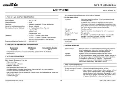 SAFETY DATA SHEET ACETYLENE Self contained breathing apparatus (SCBA) may be required. Potential Health Effects  1. PRODUCT AND COMPANY IDENTIFICATION