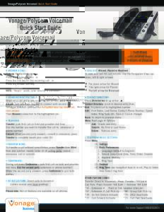 Vonage/Polycom Voicemail Quick Start Guide  Vonage/Polycom Voicemail Quick Start Guide  To TRANSFER: Transfer – extension or phone number – Transfer
