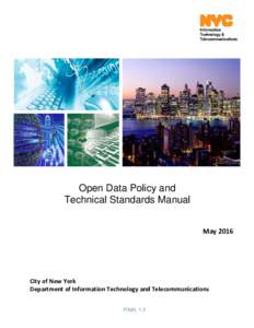 Open Data Policy and Technical Standards Manual May 2016 City of New York Department of Information Technology and Telecommunications