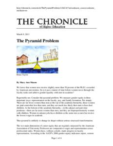 http://chronicle.com/article/ThePyramidProblem/?sid=at&utm_source=at&utm_ medium=en March 9, 2011  The Pyramid Problem