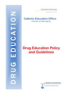 D R U G E D U C AT I O N  Education Services September[removed]Catholic Education Office