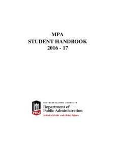 MPA STUDENT HANDBOOK NASPAA ACCREDITATION The Master of Public Administration Program at Northern Illinois University is recognized by, and