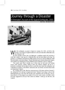354 / Sarai Reader 2004: Crisis/Media  Journey through a Disaster A Filmmaker’s Account of the Gujarat Earthquake, 2001 BAT U L M U K H T I A R