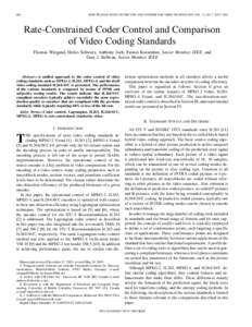 688  IEEE TRANSACTIONS ON CIRCUITS AND SYSTEMS FOR VIDEO TECHNOLOGY, VOL. 13, NO. 7, JULY 2003 Rate-Constrained Coder Control and Comparison of Video Coding Standards
