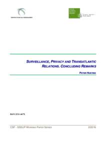 SURVEILLANCE, PRIVACY AND TRANSATLANTIC RELATIONS. CONCLUDING REMARKS PETER HUSTINX ISSN 2531-467X