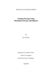 HONOURS YEAR PROJECT REPORT  Citation Parsing Using Maximum Entropy and Repairs  By
