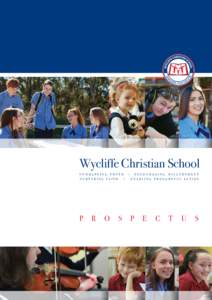 Wycliffe Christian School UN W RA P P ING TRU TH  NURTURING FAITH