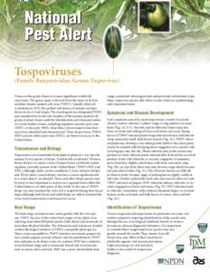 National Pest Alert Tospoviruses (Family Bunyaviridae, Genus Tospovirus) Viruses in the genus Tospovirus cause signiﬁcant worldwide