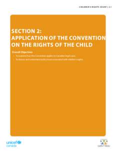 C h i l d r e n ’s R i g h t s Co u n t | 2.1  Section 2: Application of the Convention on the Rights of the Child Overall Objectives
