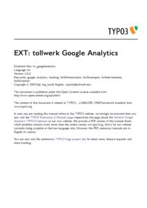 EXT: tollwerk Google Analytics Extension Key: tw_googleanalytics Language: en Version: 2.6.0 Keywords: google, analytics, tracking, forAdministrators, forDevelopers, forIntermediates, forAdvanced
