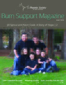 Burn Support Magazine IssueJill Sproul and Kevin Cook: A Story of Hope | 2  Laser Treatment for Scars