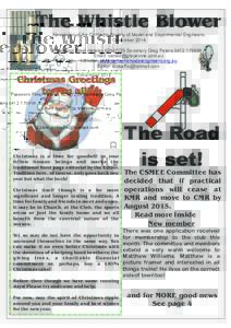 The Whistle Blower Newsletter of the Canberra Society of Model and Experimental Engineers December 2014 President Peter HateleySecretary Greg PetersEmail:  Website: www.canbe