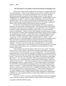 DRAFT[removed]How the Supreme Court Justices Voted on Prior Internet Pornography Cases Justice Stevens delivered the opinion of the Court in Reno I, stating that the CDA was unconstitutional.1 Justices Scalia, Kennedy, 
