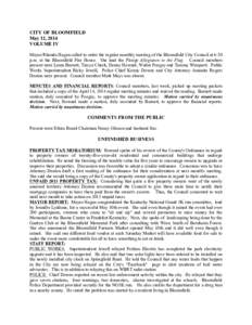 CITY OF BLOOMFIELD May 12, 2014 VOLUME IV Mayor Rhonda Hagan called to order the regular monthly meeting of the Bloomfield City Council at 6:30 p.m. at the Bloomfield Fire House. She lead the Pledge Allegiance to the Fla