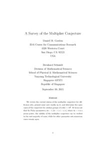 A Survey of the Multiplier Conjecture Daniel M. Gordon IDA Center for Communications Research 4320 Westerra Court San Diego, CAUSA