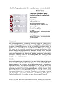 Call for Papers Journal of Universal Computer Science (J.UCS) Special issue Theory and Application of Bioinspired Intelligence and Methods Guest Editors Xingyi Zhang Anhui University, China