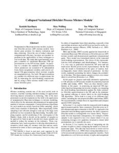 Collapsed Variational Dirichlet Process Mixture Models∗ Max Welling Kenichi Kurihara Dept. of Computer Science Dept. of Computer Science UC Irvine, USA