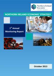 NORTHERN IRELAND ECONOMIC STRATEGY  1st Annual Monitoring Report  October 2013
